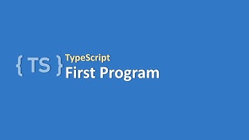 TypeScript | #4 TypeScript First Program Hello World | Step by Step Tutorial for TypeScript