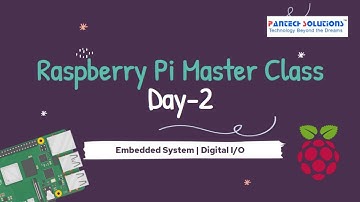 Embedded Systems with Python Programming  | Day-2 Raspberry Pi Master class