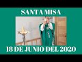 EN VIVO: Santa Misa del Jueves 18 de Junio (2020/06/18)