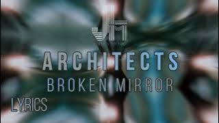 Architects - Broken Mirror Lyrics 