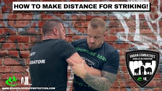 HOW TO MAKE DISTANCE FOR STRIKING!