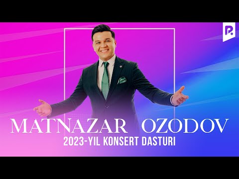 Matnazar Ozodov — 2023-yilgi konsert dasturi