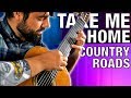 Take me home country roads  classical guitar cover beyond the guitar