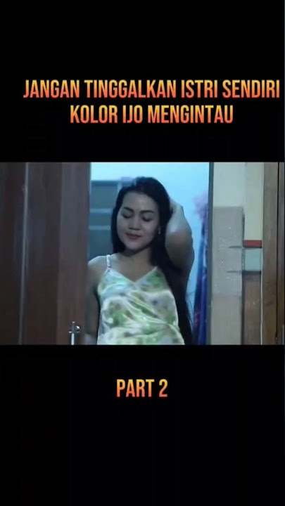 WANITA INI DI DATANGI KOLOR IJO #alurceritafilm #film