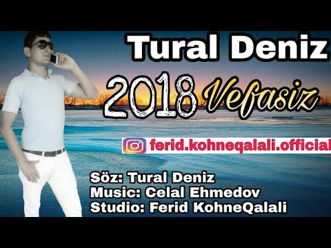 Tural Deniz _ Vefasiz 2018 Super Seir