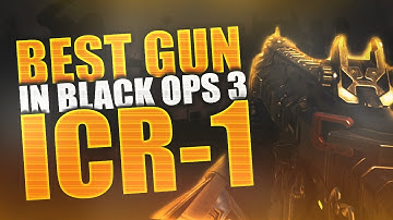 Black Ops 3: BEST GUN IN BLACK OPS 3 (ICR-1 RIFLE)! "ICR-1 BEST CLASS SETUP" (Black Ops 3 Gameplay)