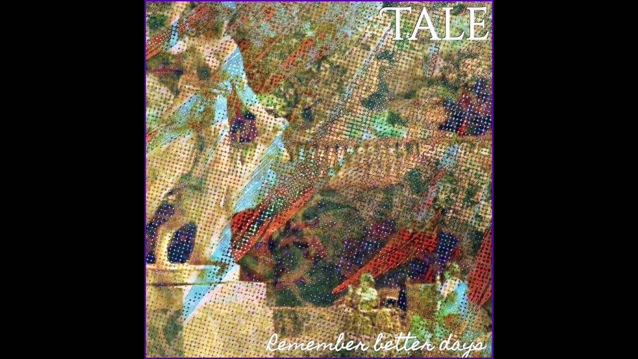 Guarda Tale - Remember Better Days (Full Album) su YouTube Guarda Tale - Remember Better Days (Full Album) su YouTube