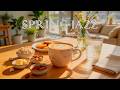 Relaxing Bossa Nova Jazz - Sunny Spring Morning Jazz Vibes for Working and Spring Study Time