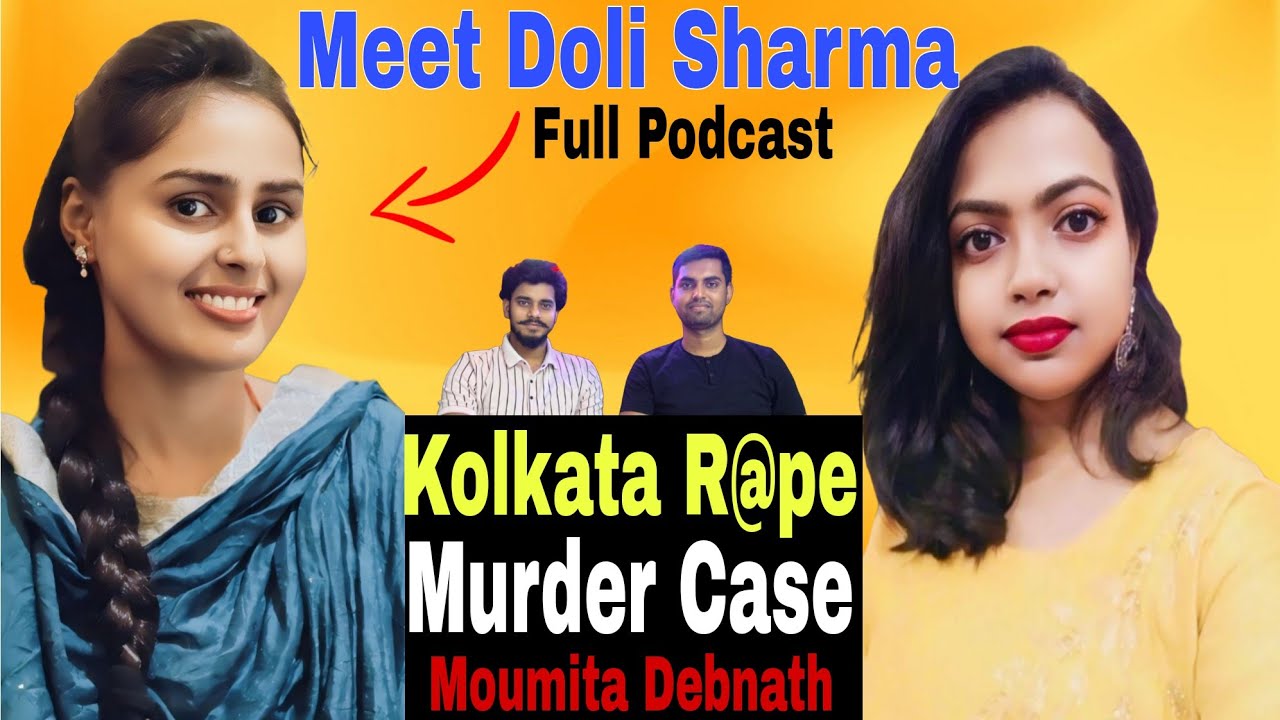 Meet Doli Sharma | Kolkata R@pe Case | Moumita Debnath | Government Exposed | Podcast | NikSon Talk
