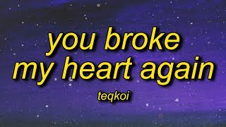 Stream teqkoi - you broke my heart again (sped up) lyrics ft aiko | i
think again: https://spoti.fi/2nmhw6j ⭐ instagram:
https://www.insta...