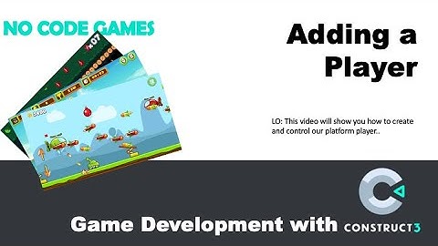 Game Dev with Construct 3: Adding a Player