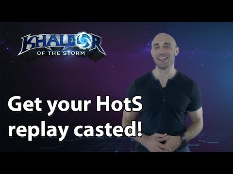 Get your replay casted by Khaldor - Heroes of the Storm