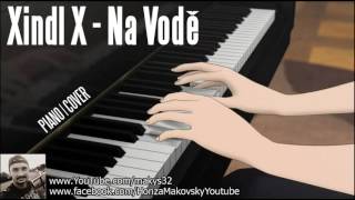 PIANO │ Xindl X - Na Vodě │ COVER