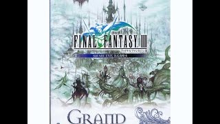 Final Fantasy III Grand Prologue Guide