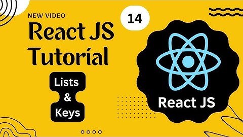 React Course #14 - React full Tutorial - Lists & Keys