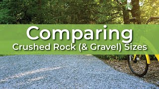 Comparing Crushed Rock (& Gravel) Sizes and How They're Used