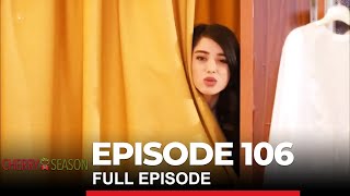 Cherry Season Episode 106