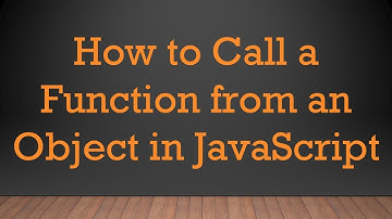 How to Call a Function from an Object in JavaScript