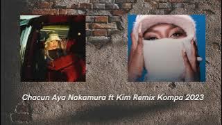 Remix kompa 2023 : Aya Nakamura ft Kim Remix - Chacun DRS