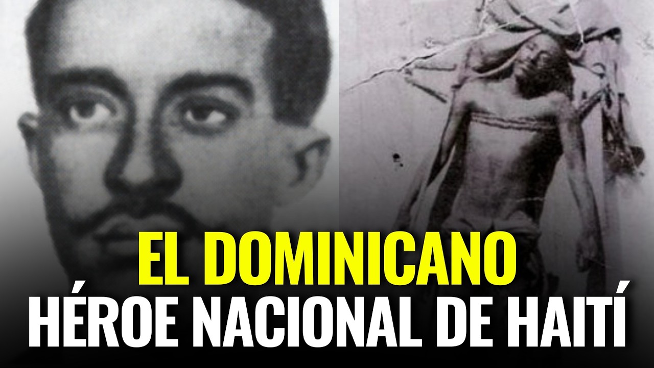 ¿POR QUÉ HAITÍ HONRA A UN DOMINICANO COMO SU HÉROE NACIONAL?