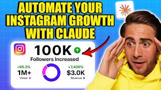 Claude Just Made it EASY To Automate Getting Followers on Instagram (Claude for Instagram Growth)