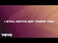 Smokie Norful - Still Say Thank You (Lyric Video)