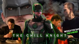 I Am The Chill Knight