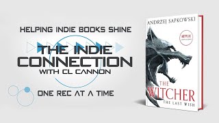 The Witcher- The Indie Connection With C.L. Cannon