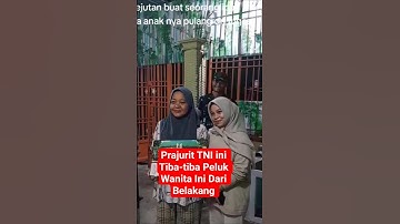 momen pertemuan prajurit TNI dan ibu Tiba-tiba Pulang dari tugas peluk ibunya dari belakang