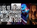 Los 10 Juegos que debes tener en la segunda mitad de 2020