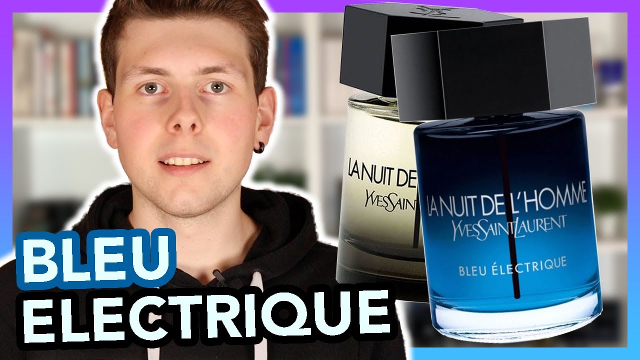 NEW YSL LA NUIT DE L'HOMME BLEU ELECTRIQUE FIRST IMPRESSIONS