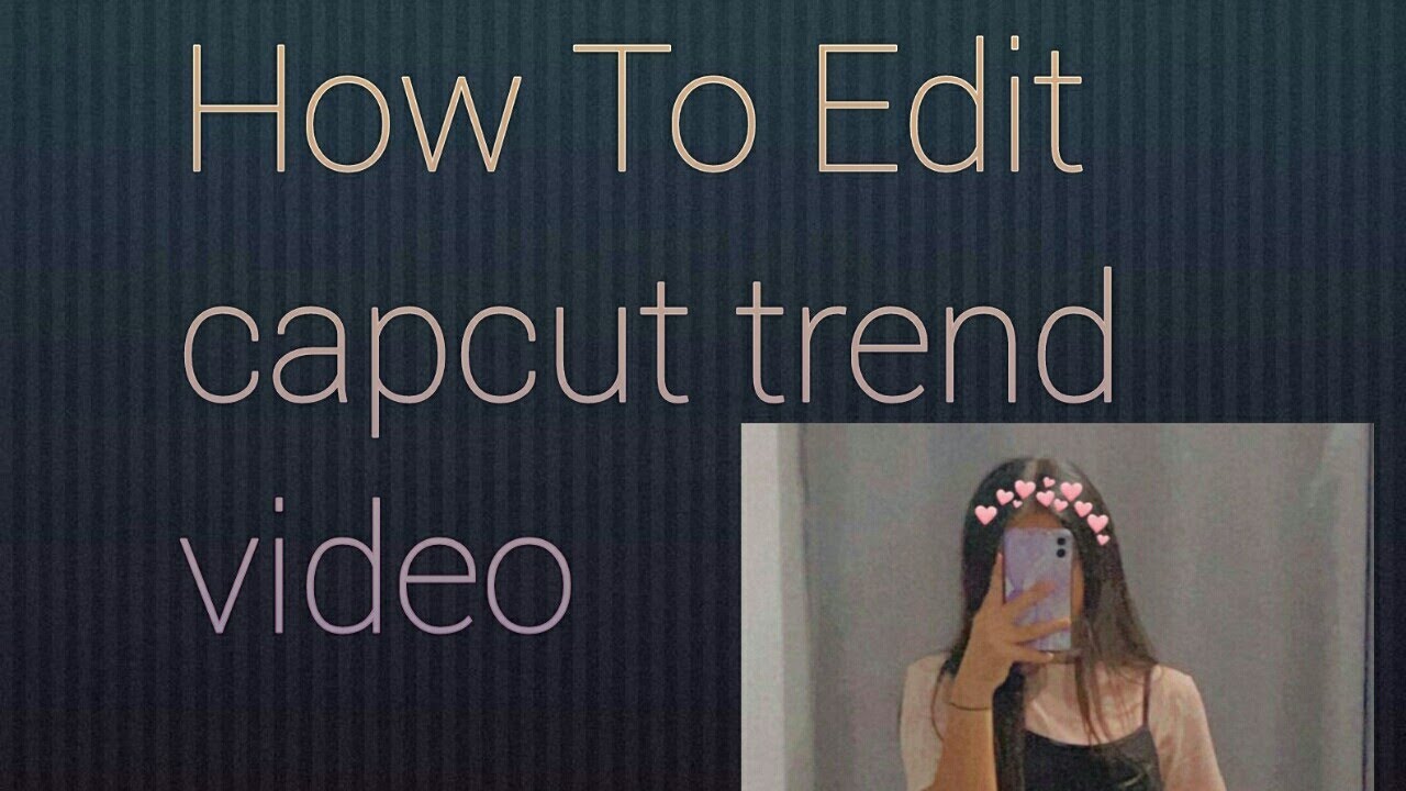 Capcut Video Editing Tutorial 2022| Professional Editing Tik Tok New ...