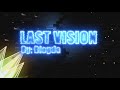 Last vision by blogde lastnightamre demon