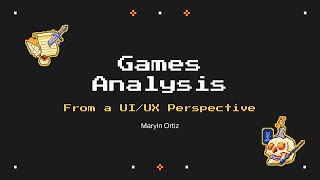 Games Analysis from a UI UX Perspective
