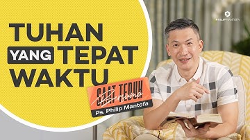 Saat Teduh Bersama - TUHAN YANG TEPAT WAKTU | 3 Mar 2021 (Official Philip Mantofa)