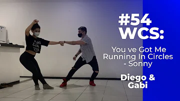 Practicing 54 - West Coast Swing - You ve Got Me Running In Circles - Sonny  - Diego & Gabi.