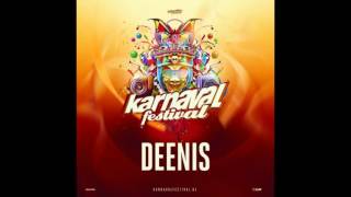 Karnaval Festival 2017 - Warmup Mix Deenis