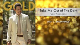 Video thumbnail of "Gary Valenciano Gold Album -  Take Me Out Of The Dark"