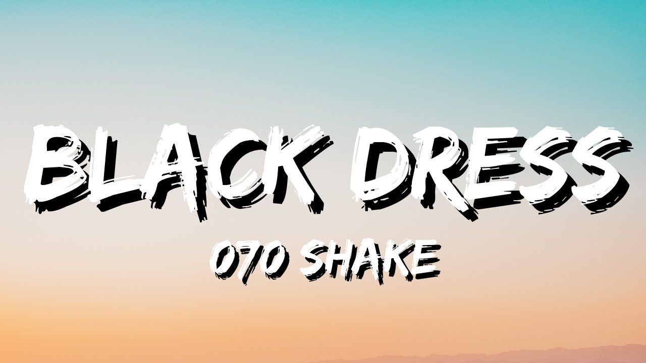 070 Shake Black Dress (Lyrics) YouTube