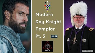 Whence Came You? - 0021 - Modern Day Knight Templar Pt. 3