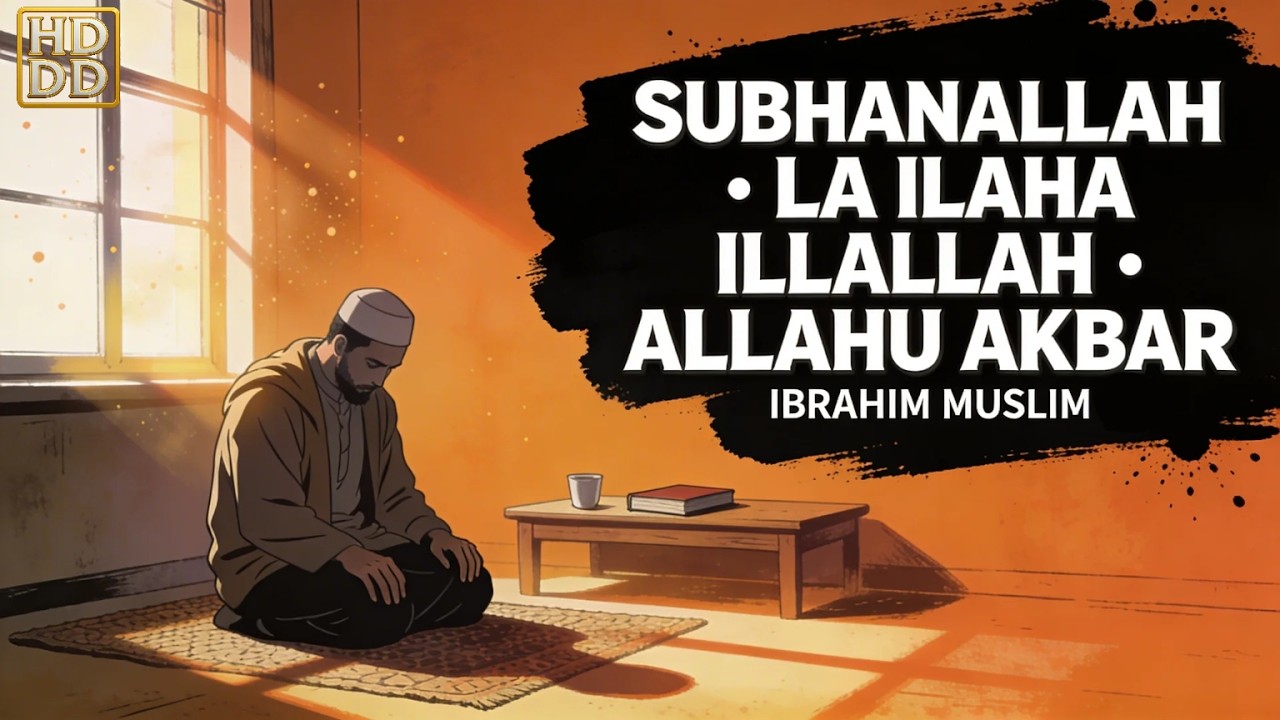 Muslim – SUBHANALLAH • LA ILAHA ILLALLAH • ALLAHU AKBAR | Powerful Dhikr Trio ᴴᴰ