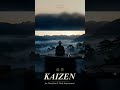 KAIZEN 改善 ⊹ 1-Min Japanese Zen for Discipline &amp; Daily Improvement #Shorts