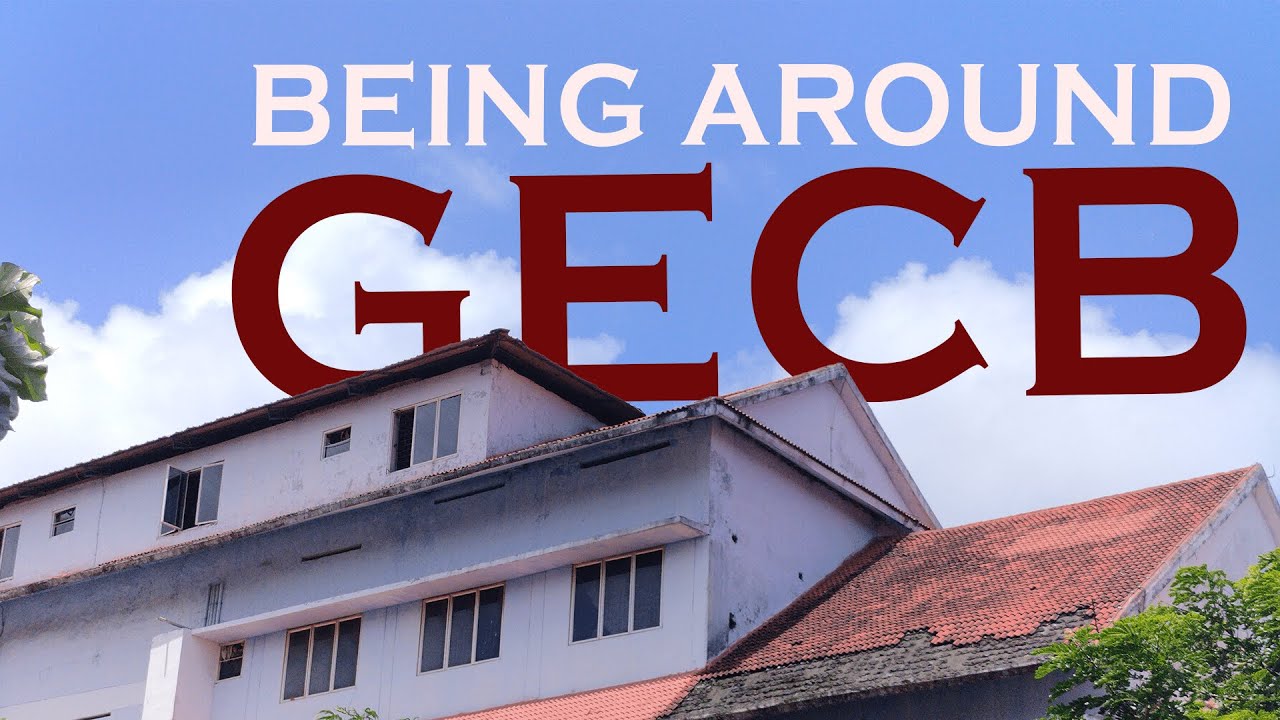Being Around GECB - A Revisit to our Memories