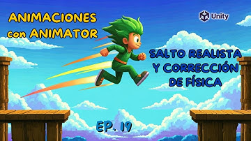 ✅ Curso Unity 3D en C#  Ep  19 ANIMACIONES con ANIMATOR 🎭  Salto Realista y Corrección de Física