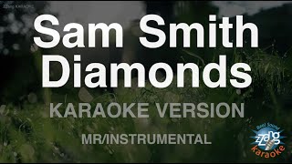 Sam Smith-Diamonds (MR\/Instrumental) (Karaoke Version)