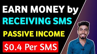 Earn Money by Receiving SMS 2023 | Passive Income Apps screenshot 2