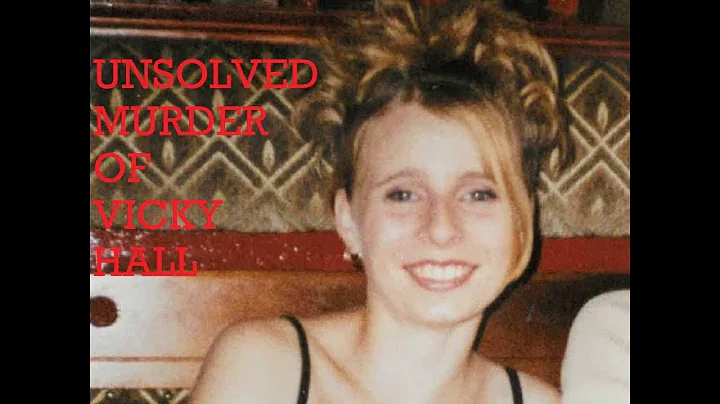 Unsolved Murder of Vicky Hall
