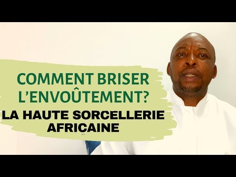 COMMENT BRISER L’envoutement? ATTENTION A LA HAUTE SORCELLERIE - Guide Kamael Shem Guide Kamael Shem