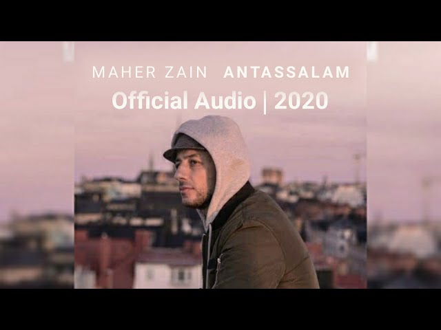 Maher Zain - Antassalam Official Audio | 2020 ماهر زين - أنت السلام - الصوت الرسمي | ٢٠٢٠ class=