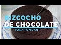 Bizcocho de chocolate para Fondant |  La Casa Del Pastel